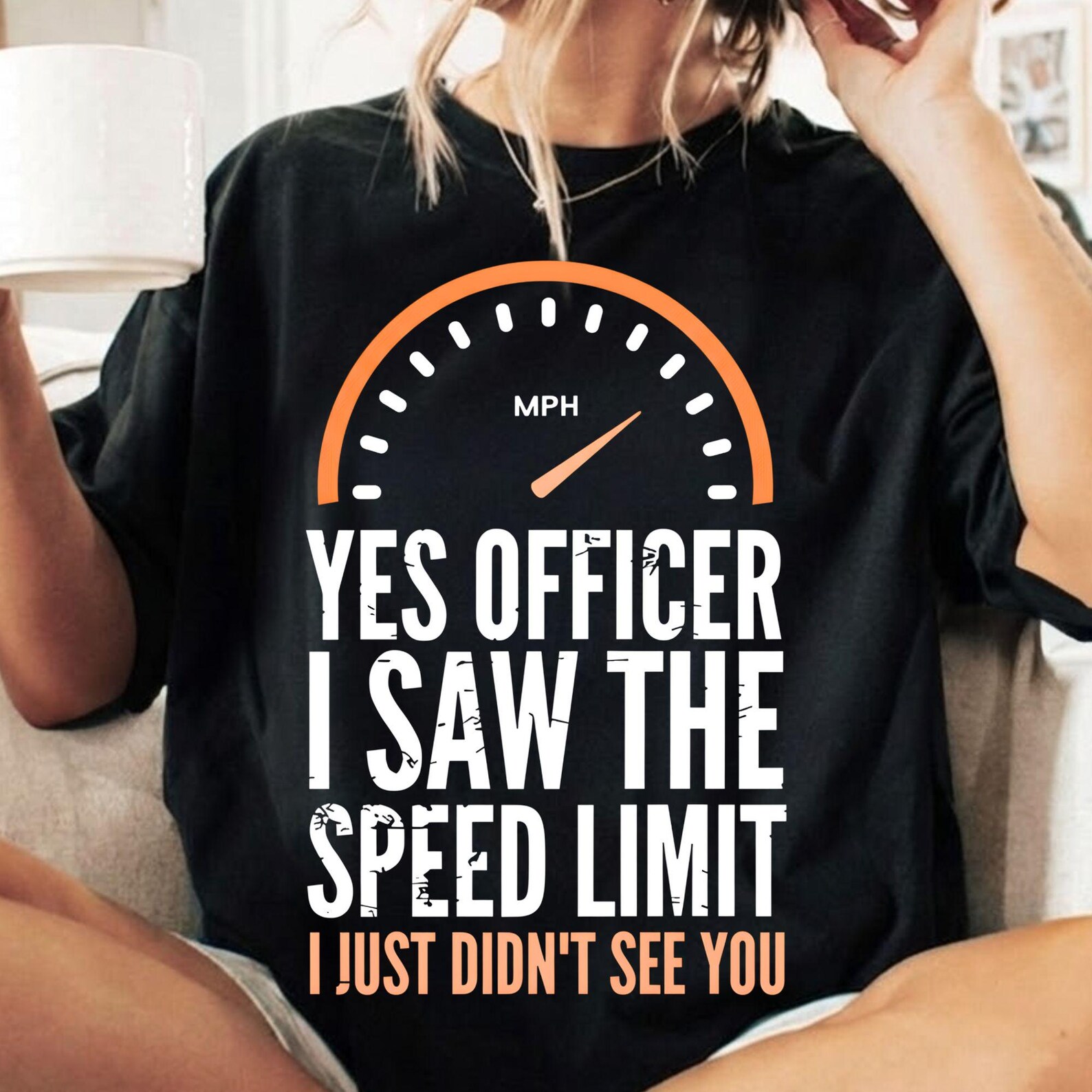 Speedometer Quote Funny Speeding Quote PNG | Yes Officer I Saw the Speed Limit ...