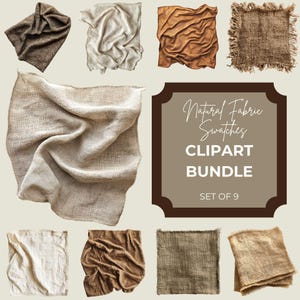 May include: A collection of nine natural fabric swatches in various shades of brown and beige. The swatches are arranged around a brown framed graphic that reads "Natural Fabric Swatches CLipart Bundle SET OF 9". The fabrics have different textures.