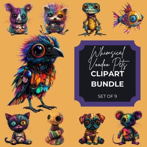 May include: A set of nine whimsical voodoo pet clipart images. The illustrations feature colourful, stylised animals including a bird, cat, dog, and fish. The text "Whimsical Voodoo Pets Clipart Bundle" is displayed on a purple background.