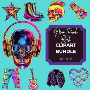 May include: A neon punk rock clipart bundle featuring a star, boots, a skull with a mohawk, a skateboard, headphones, a skull with headphones, jeans, a guitar, a jacket, and a heart-shaped chain. The text reads "Neon Punk Rock Clipart Bundle Set of 9."