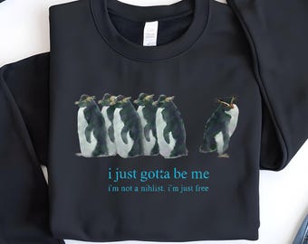 Je suis juste moi - Sweat-shirt ras du cou nihiliste pingouin Rockhopper
