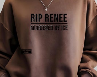 Sweat-shirt RIP Renee, chemise de justice sociale, col rond commémoratif d'activiste, cadeau de sensibilisation aux droits humains