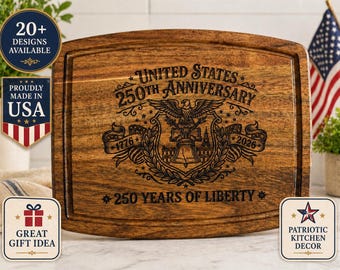 America 250th Anniversary Cutting Board, 250 Years of Liberty Engraved Wood Board, Patriotic Kitchen Decor, USA Gift, 20+ Designs