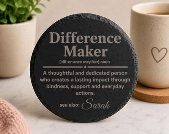 Personalised Difference Maker Coaster | Custom Name Gift | Appreciation Gift | Thank You Gift | Unique Handmade Slate Gift UK