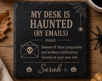 Cadeau d'Halloween amusant pour le bureau | Sous-verre en ardoise personnalisé | Cadeau pour collègue | Décoration de bureau d'Halloween | Mon bureau est hanté par les e-mails