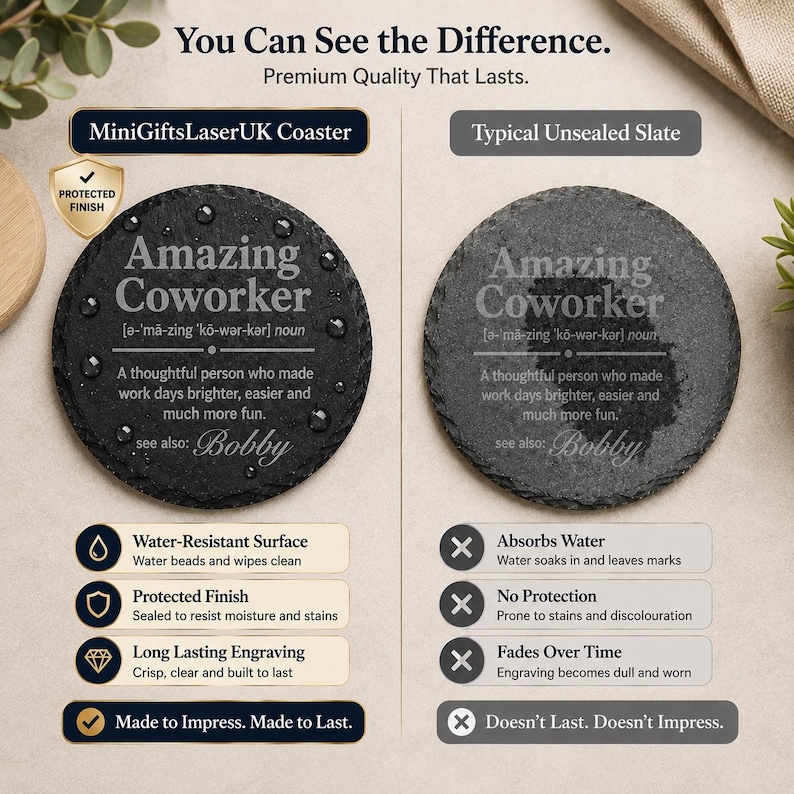 Personalised Difference Maker slate coaster comparison showing our protected water-resistant finish versus a typical unsealed slate coaster for long-lasting quality.