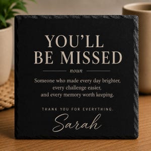 You'll Be Missed Personalised Slate Coaster | Farewell Gift for Coworker | Leaving Work Gift | Goodbye Gift | Colleague Gift