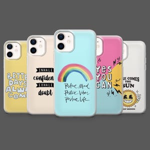 Pode incluir: Uma coleção de capas de telefone com citações e designs inspiradores. As capas apresentam frases como "Better Days Always Come", "Inhale Confidence, Exhale Doubt" e "Yes You Can". Uma capa mostra um arco-íris com as palavras "Positive Mind, Positive Vibes, Positive Life."