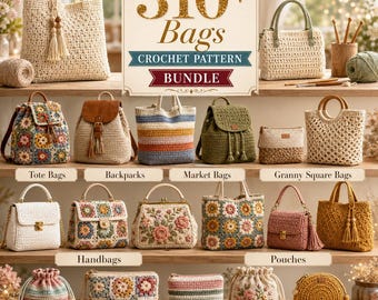 May include: A collection of crochet bags, including tote bags, backpacks, market bags, granny square bags, handbags, and pouches. The image features various colors and styles, with a sign that reads "310+ Bags Crochet Pattern Bundle."