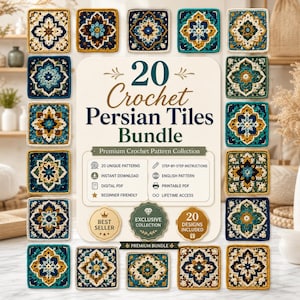 May include: A digital bundle of 20 crochet Persian tiles patterns featuring intricate square motifs in shades of teal, navy, gold, and cream. The central text reads 20 Crochet Persian Tiles Bundle, Premium Crochet Pattern Collection, with icons for instant download, PDF format, and step-by-step instructions.