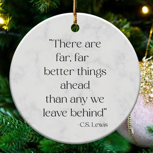 Far Better Things Ornament Once In Our World CS Lewis quote wall art Christ And You Will Find Him Sign |Christian Quote Art | CS Lewis Signs