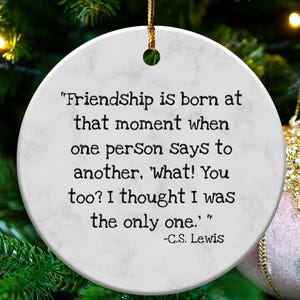 Friendship Quote Ornament, Motivational Gift, Inspirational Decor, Gift for Friend, C.S. Lewis Quote, Home Decor, Friendship Decor