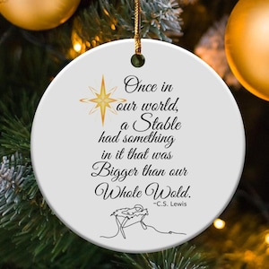 Look For Christ And You Will Find Him Sign Christian Quote Art CS Lewis Sign Ornament Once in our world a stable had something in it that