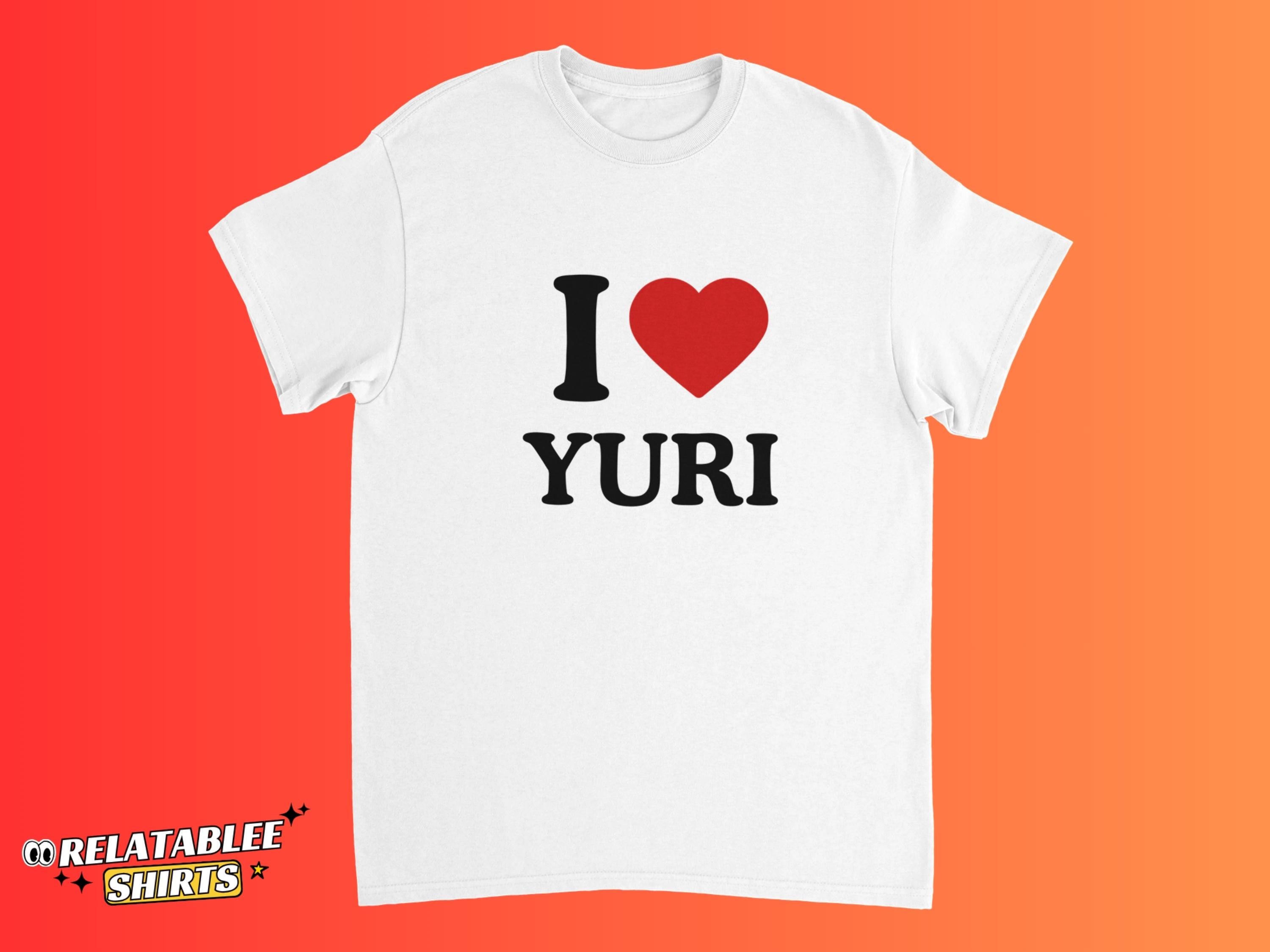 ♡Yuri♡ I Love Yuri Shirt, I Heart Yuri Shirt, Yuri Anime Shirt, GL Anime
