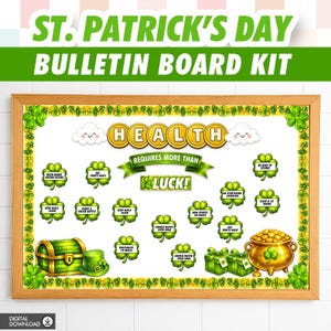 May include: St. Patrick's Day bulletin board kit with a wooden frame. The board features a gold banner that reads "Health Requires More Than Luck!" and includes green shamrocks, a treasure chest, and a pot of gold.