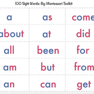 May include: Flashcards featuring sight words in blue and red. Words include "a," "about," "all," "am," "an," "as," "at," "been," "but," "can," "come," "did," "for," "from," and "get." The text "100 Sight Words: By: Montessori Toolkit" is at the top.