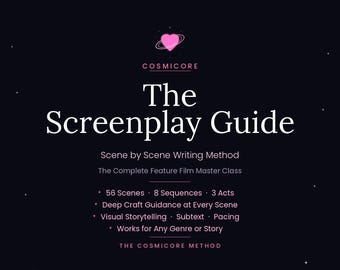 The Cosmicore Method's Feature Film Screenwriting Guide