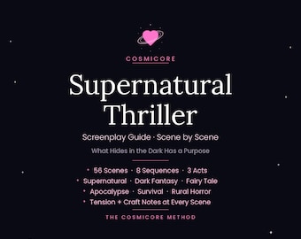 Cosmicore Method's Supernatural Thriller Screenplay Writing Guide