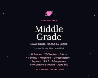 Cosmicore Method's Middle Grade Novel Writing Guide