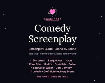 Cosmicore's Comedy Screenplay Writing Guide