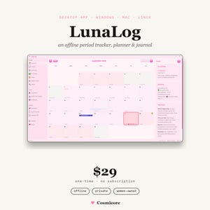 May include: A digital interface for LunaLog, an offline period tracker, planner, and journal application. The screen displays a pink-themed calendar for September 2026 with sidebar navigation, phase details, and compatibility for Windows, Mac, and Linux.