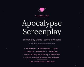 Cosmicore's Apocalypse Screenwriting Guide