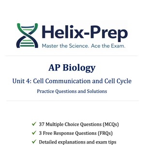 Pode incluir: Documento branco com o logotipo Helix-Prep e texto para Biologia AP. Detalha questões práticas e soluções para a Unidade 4: Comunicação Celular e Ciclo Celular, incluindo questões de múltipla escolha e de resposta aberta.