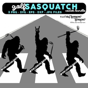 May include: A black and white vector bundle featuring three silhouettes of a Bigfoot character, each holding a golf club and walking across a crosswalk. The text "golfSASQUATCH" is at the top.
