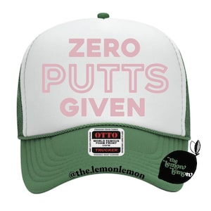 Zero Putts Given - Trucker Hat – Funny Golf Hat, Retro Snapback, Cheeky Golfer Gift, Millennial Golf Pun Hat, Gal Girl Golfing Present