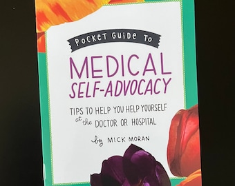 Pocket Guide to Medical Self-Advocacy Zine (Print)