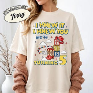 Disneyland Pixar Toy Story 5 I Knew It I Knew You Shirt, TS Toy Story 5 Inspired Shirt,I Knew It I Knew You TS Shirt image 3