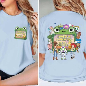 Tay Story Friendship Comfort Colors Shirt, I Knew It I Knew You T-Shirt, TS Woody Jessie Tee, Fans Disneyland Trip Gift, Trendy Music Gift image 4