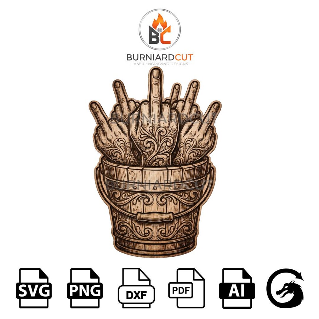 Middle Finger Dxf File Bucket Middle Fingers Design – Laser Cut Files Svg Dxf Ai Png Pdf ...