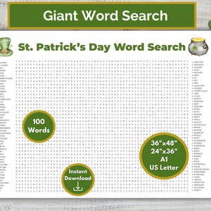 May include: A St. Patrick's Day word search puzzle with the text "Giant Word Search" at the top. The puzzle includes 100 words and is available in 36"x48", 24"x36", A1, and US Letter sizes. An instant download option is available.