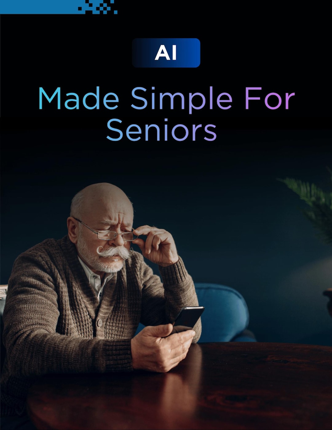 AI Made Simple for Seniors – Beginner-friendly Guide to Understanding ...