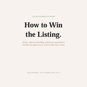 Könnte beinhalten: Buchcover mit dem Titel "How to Win the Listing" in fetter schwarzer Schrift. Der Untertitel lautet: "Scripts, objection handling, and the pre-appointment checklist top agents use to convert sellers into clients."