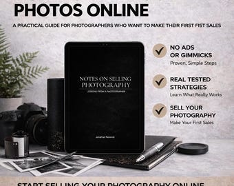 How to Sell Your Photos - Notes on Selling Photography – A Practical Guide for Photographers