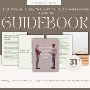 以下が含まれることがあります： 「GUIDEBOOK」というタイトルのガイドブックで、「Scripts & Shields: The Difficult Conversation Toolkit」というテキストがあります。表紙には男性と女性のイラストが描かれています。この本は31ページ以上で、難しい会話のためのすぐに使える言葉を提供しています。