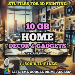 Puede incluir: Imagen promocionando archivos STL para impresión 3D. El texto destaca "10 GB Home Decor & Gadgets", "+1500 archivos STL" y "Acceso de por vida a Google Drive". La imagen muestra un salón moderno, sugiriendo elementos de decoración.