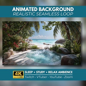 Könnte beinhalten: Ein animierter Hintergrund mit einem dampfenden Whirlpool an einem tropischen Strand mit Palmen, Felsen und Meereswellen. Der Text lautet: ANIMATED BACKGROUND REALISTIC SEAMLESS LOOP, 4K ULTRAHD, SLEEP, STUDY, RELAX AMBIENCE, Twitch, VTuber, YouTube, Zoom.