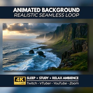 May include: An animated background featuring a realistic seamless loop of a coastal landscape with dark cliffs, green grass, and ocean waves crashing against rocks at sunset. Text reads: ANIMATED BACKGROUND REALISTIC SEAMLESS LOOP, 4K ULTRAHD, SLEEP, STUDY, RELAX AMBIENCE, Twitch, VTuber, YouTube, Zoom.