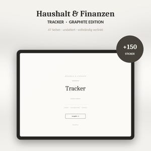 Könnte beinhalten: Ein digitaler Haushalts- und Finanz-Tracker in der Graphite Edition auf einem Tablet-Bildschirm. Die Benutzeroberfläche zeigt den Text 'Haushalt & Finanzen', 'Tracker', 'Graphite Edition' und einen Button 'los geht's'. Enthält 150 Sticker.