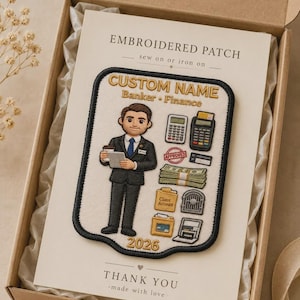May include: A rectangular embroidered patch featuring a banker in a suit holding a coffee and tablet, surrounded by finance icons including a calculator, credit card, cash, and vault. The text reads CUSTOM NAME, Banker, Finance, and 2026.