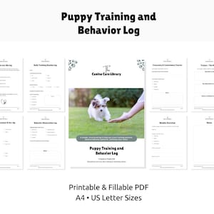 Può includere: Documento PDF stampabile intitolato "Puppy Training and Behavior Log". Include sezioni per il monitoraggio delle sessioni di addestramento, delle osservazioni comportamentali e delle note veterinarie. Il logo Canine Care Library è visibile. Disponibile nei formati A4 e US Letter.