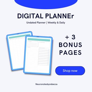 Op de afbeelding: Een digitale planner met twee tablet-achtige schermen die wekelijkse en dagelijkse lay-outs in blauw en groenblauw weergeven. De tekst bevat DIGITAL PLANner, Undated Planner | Weekly & Daily, + 3 BONUS PAGES, Shop now en de merknaam Neuronotesbyrebecca.