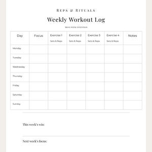 May include: A printable weekly workout log with sections for each day of the week, including focus, exercises, sets & reps, and notes. The log includes the text "REPS & RITUALS" and "MOVE WITH INTENTION". It is iPad friendly and available for instant download.