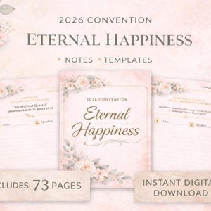 May include: A set of templates for the 2026 Convention, titled "Eternal Happiness." The templates are light pink with floral accents and include space for notes. The set includes 73 pages and is available as an instant digital download.