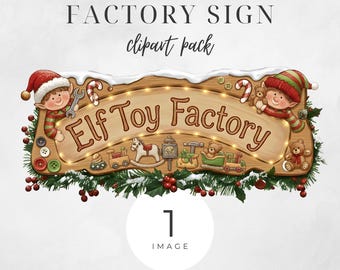Elf Toy Factory Sign Clipart, Christmas Elf Workshop Sign PNG, Festive North Pole Toy Factory Illustration for Crafts Journals Xmas Projects