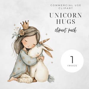 May include: A watercolour illustration of a girl embracing a unicorn. The girl wears a crown and a blue dress with star patterns. The unicorn is white with a brown horn. Text reads "UNICORN HUGS clipart pack".