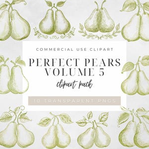 Puede incluir: Un paquete de imágenes prediseñadas digitales con ilustraciones de peras verdes con hojas. El texto dice "PERFECT PEARS VOLUME 5 clipart pack" y "COMMERCIAL USE CLIPART" con "10 TRANSPARENT PNGS". Las peras están en varios arreglos.
